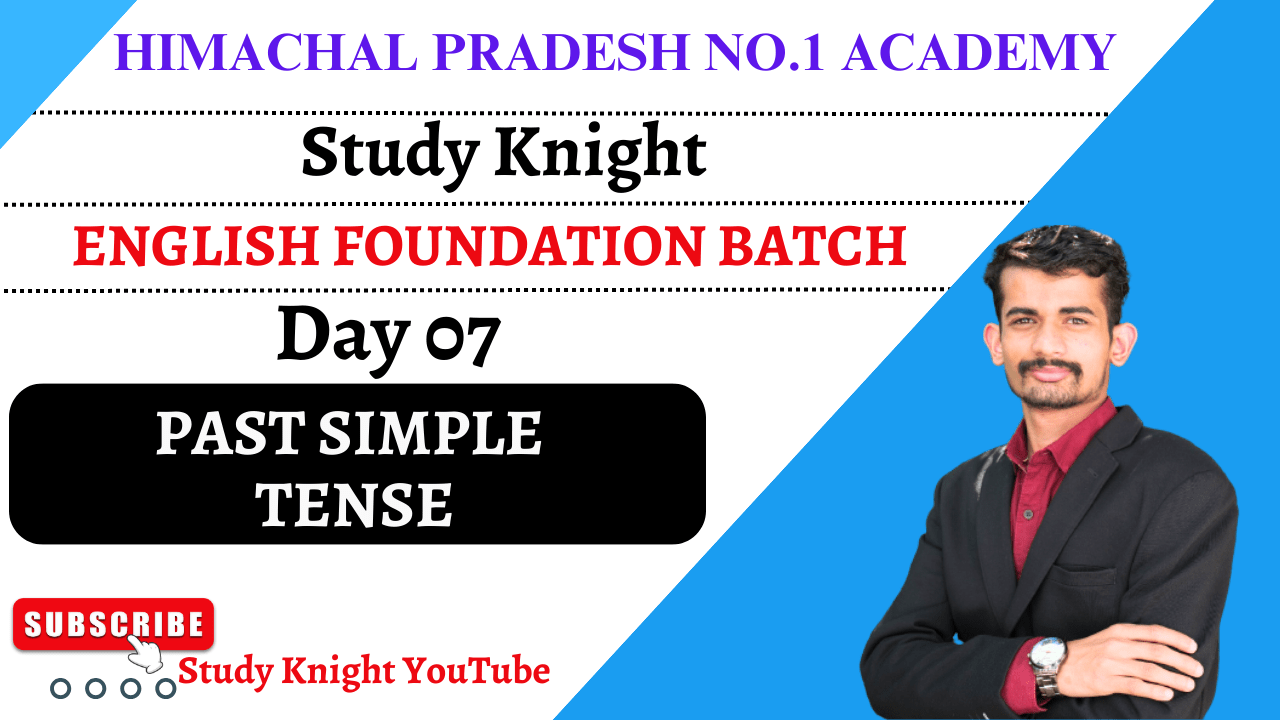 Day 07 – Past Simple Tense - Study Knight Coaching Academy: Top-Ranked ...