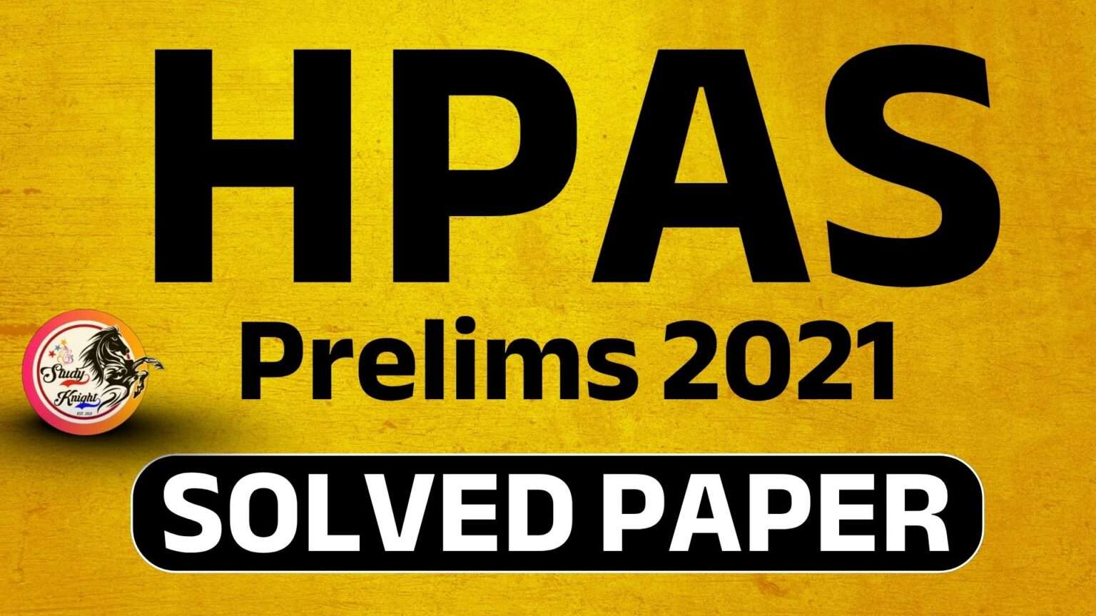 HPAS Prelims 2021